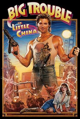 Big Trouble in Little China! An Epic Adventure with Martial Arts and Ancient Sorcery!